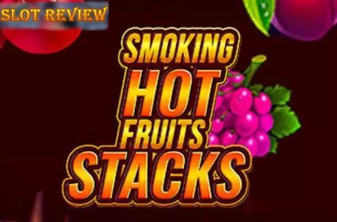 Smoking Hot Fruits Stacks - обзор слота